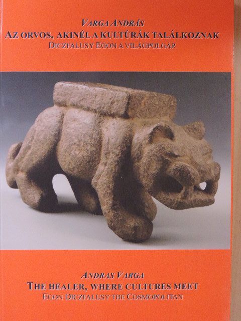 Varga András - Az orvos, akinél a kultúrák találkoznak [antikvár]