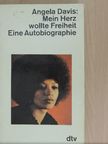 Angela Davis - Mein Herz wollte Freiheit [antikvár]