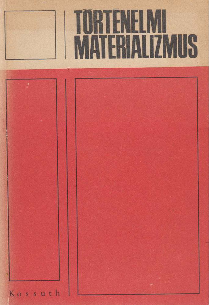 Dr. Lakatos György - Történelmi materializmus [antikvár]