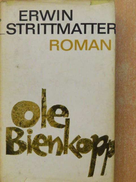 Erwin Strittmatter - Ole Bienkopp [antikvár]