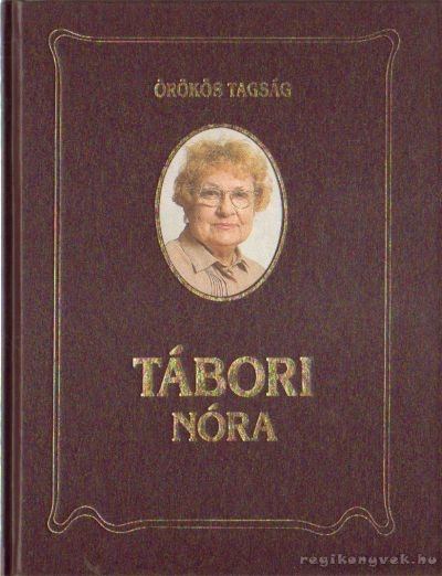 Horváth Péter (szerk.) - Örökös tagság - Tábori Nóra [antikvár]