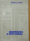 Kóczy A. Judit - Ismerkedés a Venturával [antikvár]