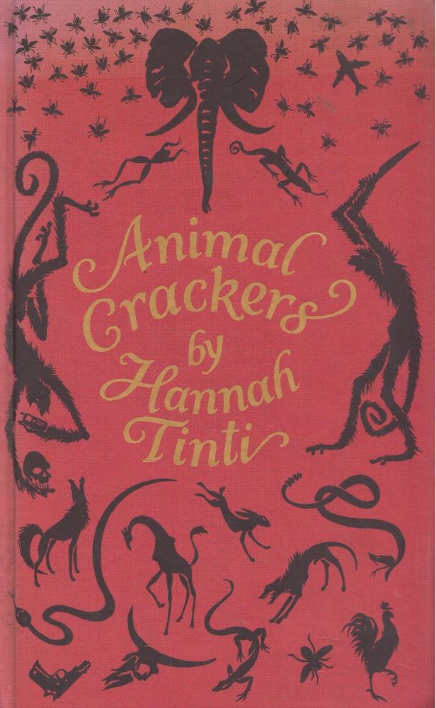 Hannah Tinti - Animal Crackers [antikvár]