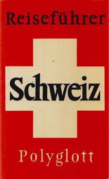 Schweiz [antikvár]