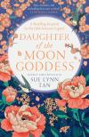 SUE LYNN TAN - DAUGHTER OF THE MOON GODDESS