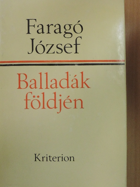 Faragó József - Balladák földjén [antikvár]