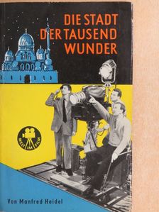 Manfred Heidel - Die Stadt der Tausend Wunder [antikvár]