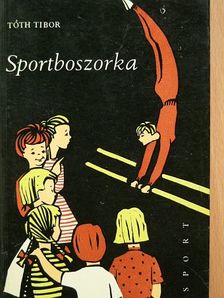 Tóth Tibor - Sportboszorka [antikvár]