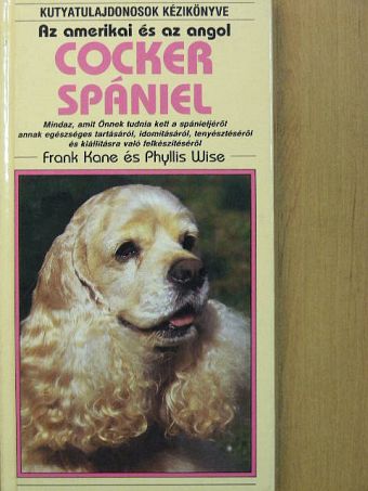 Frank Kane - Az amerikai és az angol cocker spániel [antikvár]