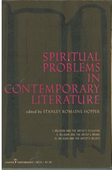 Stanley Romaine Hopper - Spiritual Problems in Contemporary Literature [antikvár]