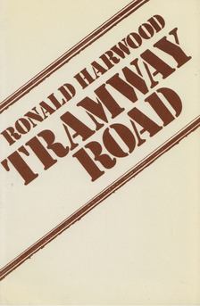Ronald Harwood - Tramway Road [antikvár]