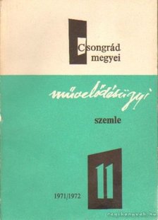 Vida Zoltán - Csongrád megyei művelődésügyi szemle 1971/1972 11. [antikvár]