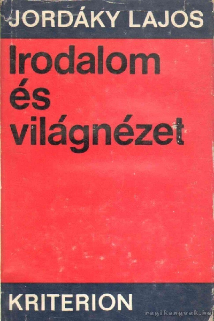 Jordáky Lajos - Irodalom és világnézet [antikvár]