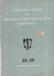Sellő Tiborné (szerk.) - Communicationes Ex Bibliotheca Historiae Medicae Hungarica 38-39 [antikvár]
