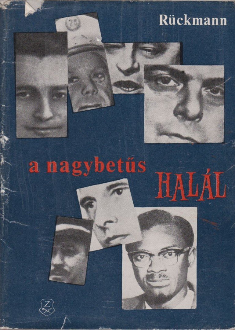 Rückmann, Kurt - A nagybetűs halál [antikvár]