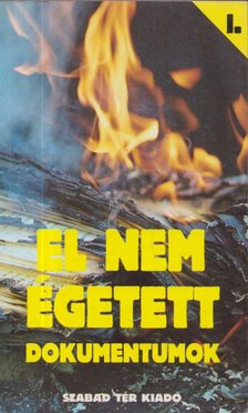 Koltay Gábor, Bródy Péter - El nem égetett dokumentumok I. [antikvár]