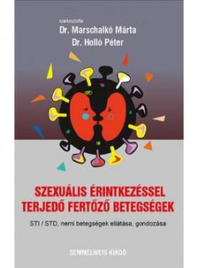Marschalkó Márta - Holló Péter - Szexuális érintkezéssel terjedő fertőző betegségek