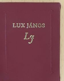 Lux János (minikönyv) (számozott) [antikvár]