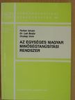 Dr. Lak Beáta - Az Egységes Magyar Minőségtanúsítási Rendszer [antikvár]