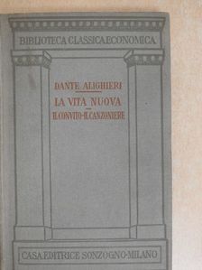 Dante Allighieri - La vita nuova/Il convito/Il Canzoniere [antikvár]