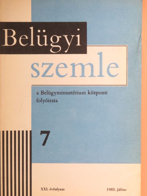 Ági Lajos - Belügyi Szemle 1983. július [antikvár]