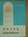 Dr. Csabay László - Anyák képeskönyve [antikvár]