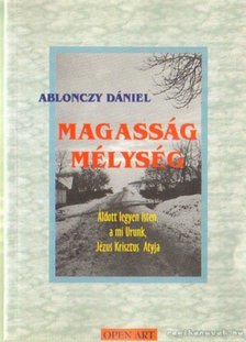 Ablonczy Dániel - Magasság mélység [antikvár]