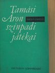 Salló László - Tamási Áron színpadi játékai [antikvár]