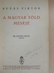 Buzás Viktor - A magyar föld meséje [antikvár]