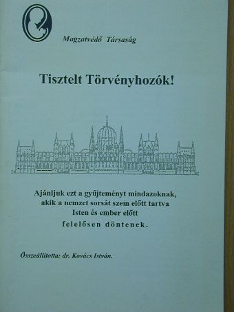 Tisztelt Törvényhozók! [antikvár]