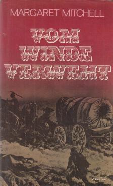 MARGARET MITCHELL - Vom Winde verweht [antikvár]