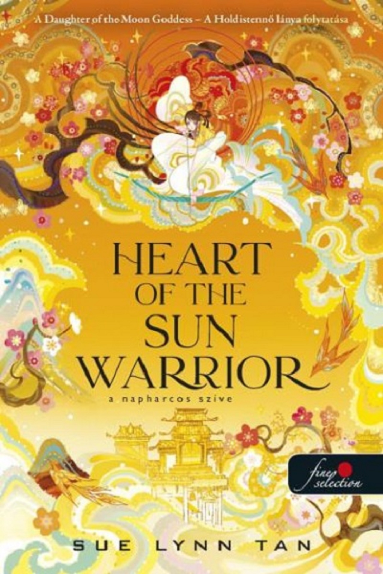 SUE LYNN TAN - Heart of the Sun Warrior  - A Napharcos Szíve