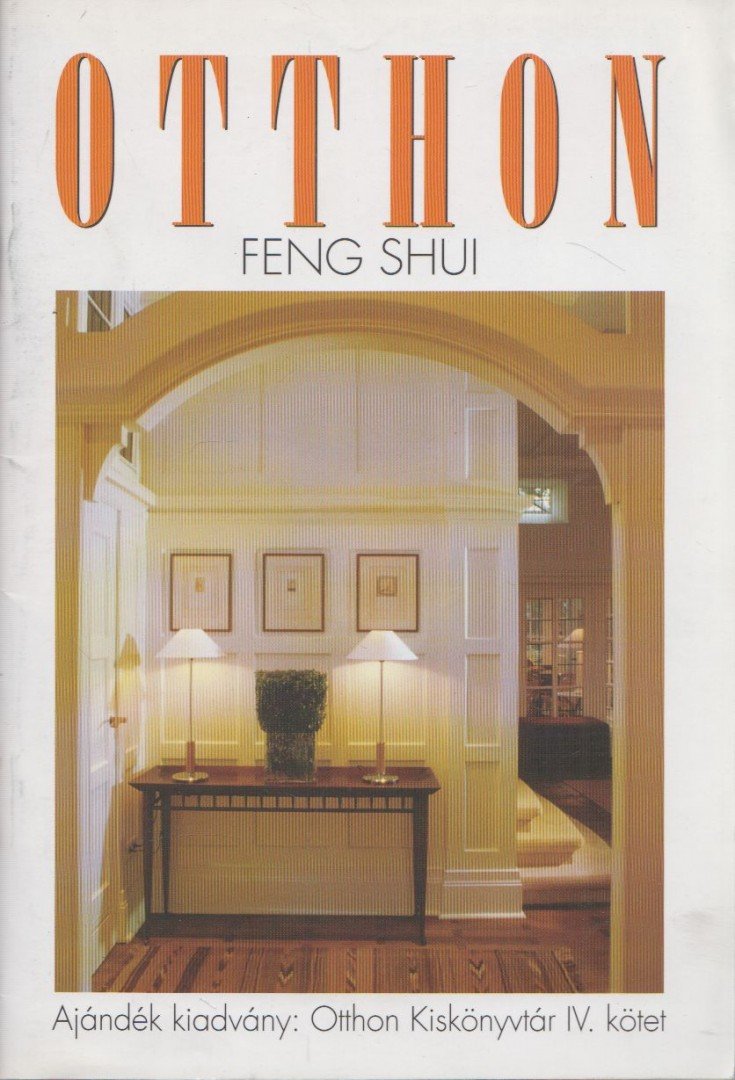 Szilvásy Judit - Otthon - Feng Shui [antikvár]