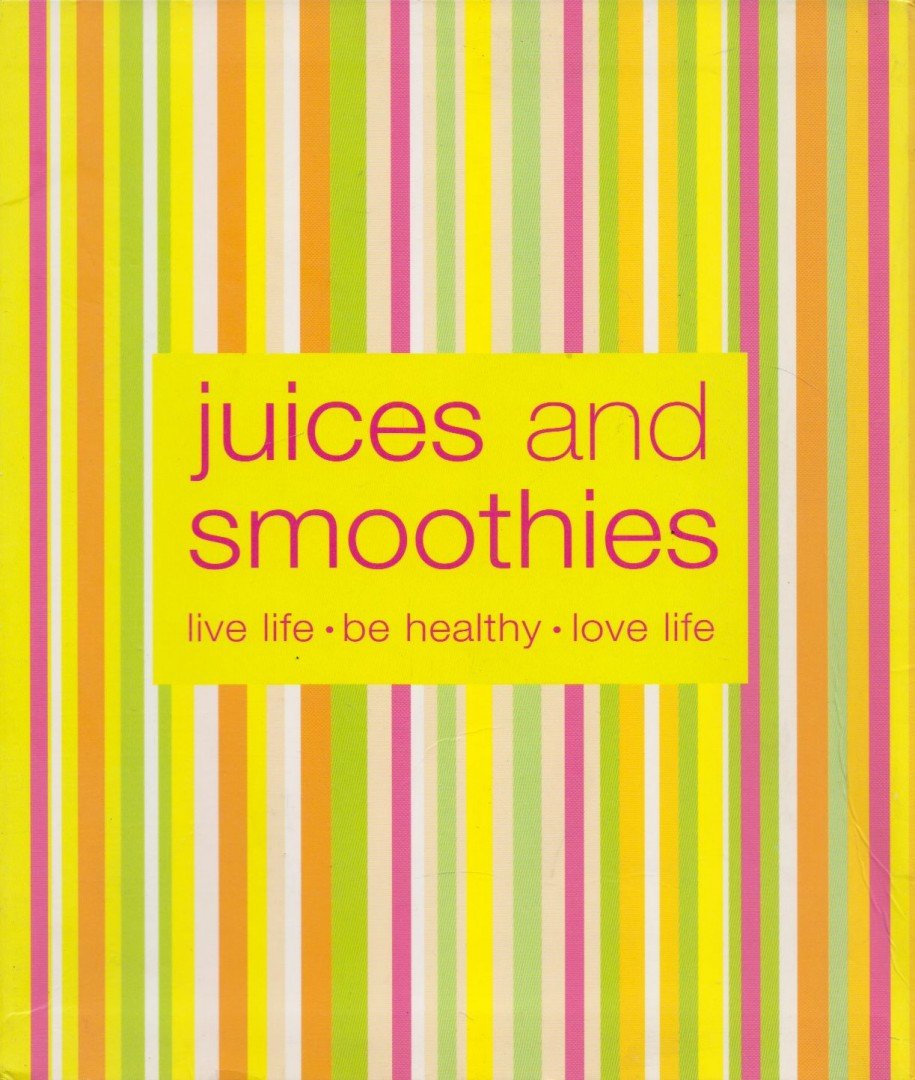 Juices and Smoothies [antikvár]