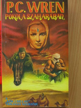 Percival C. Wren - Pokol a Szaharában [antikvár]