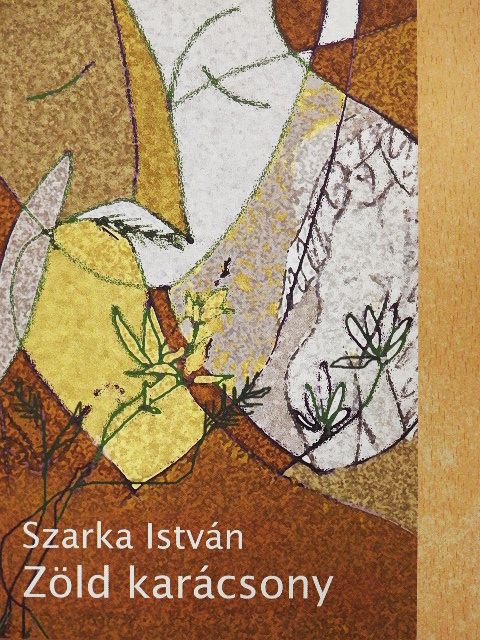 Szarka István - Zöld karácsony [antikvár]