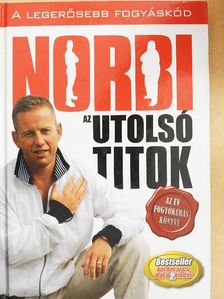 Schobert Norbert - Norbi: Az utolsó titok [antikvár]