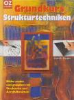 Schuller, Gabriele - Grundkurs Strukturtechniken [antikvár]