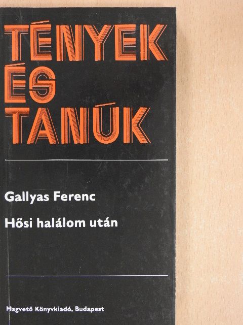 Gallyas Ferenc - Hősi halálom után [antikvár]
