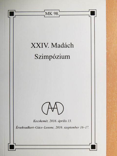 Bene Kálmán - XXIV. Madách Szimpózium [antikvár]