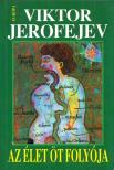 Viktor JEROFEJEV - Az élet öt folyója [antikvár]