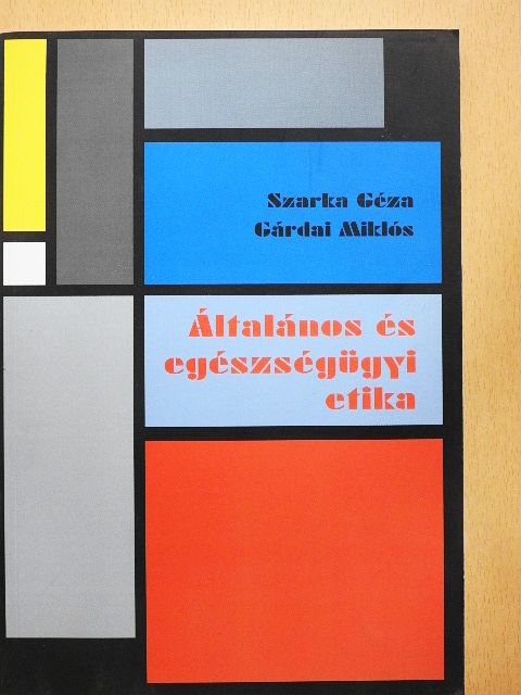 Dr. Gárdai Miklós - Általános és egészségügyi etika [antikvár]