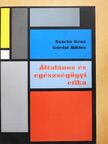 Dr. Gárdai Miklós - Általános és egészségügyi etika [antikvár]