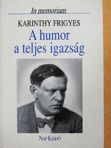 Abody Béla - A humor a teljes igazság [antikvár]