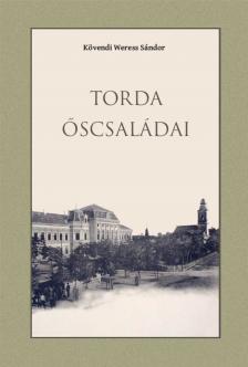 Kövendi Weress Sándor - Torda őscsaládai