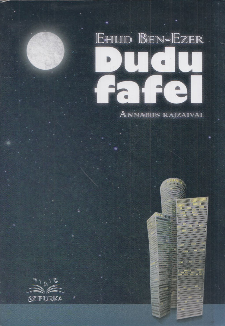 Ehud Ben-Ezer - Dudu fafel [antikvár]