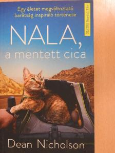 Dean Nicholson - Nala, a mentett cica [antikvár]