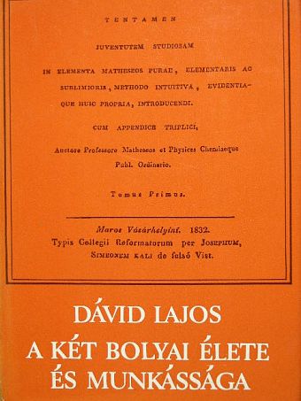 Dávid Lajos - A két Bolyai élete és munkássága [antikvár]