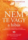 Durvasula Ramani - Nem te vagy a hibás - Ismerd fel narcisztikus embereket, és gyógyulj fel az általuk okozott sérülésekből [eKönyv: epub, mobi]