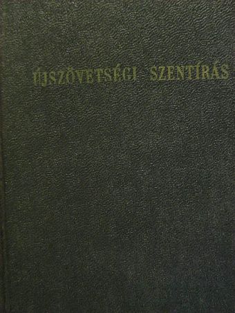 Dr. Szörényi Andor - Újszövetségi Szentírás [antikvár]